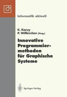 Innovative Programmiermethoden fuer Graphische Systeme