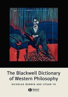 The Blackwell Dictionary of Western Philosophy