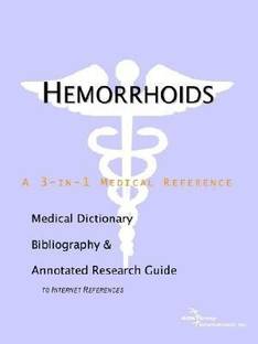 Hemorrhoids - A Medical Dictionary, Bibliography, and Annotated Research Guide to Internet References