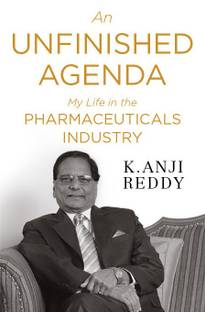 An Unfinished Agenda  - My Life in the Pharmaceuticals Industry