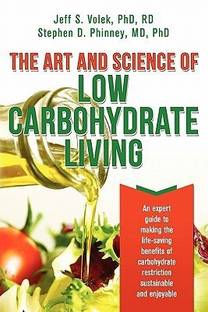 The Art and Science of Low Carbohydrate Living