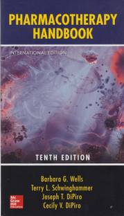 PHARMACOTHERAPY HANDBOOK 10E  - MAKE DRUG THERAPY DECISIONS BASED ON THE BEST DATA POSSIBLE
