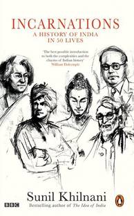 Incarnations  - A History of India in 50 Lives