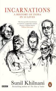 Incarnations  - A History of India in 50 Lives