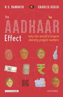 The Aadhaar Effect  - Why the World's Largest Identity Project Matters