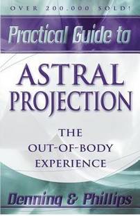 Practial Guide to Astral Projection