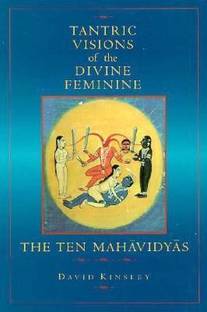 Tantric Visions of the Divine Feminine