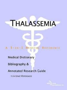 Thalassemia - A Medical Dictionary, Bibliography, and Annotated Research Guide to Internet References