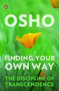Finding Your Own Way  - The Discipline of Transcendence