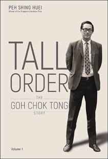Tall Order: The Goh Chok Tong Story Volume 1  - The Goh Chok Tong Story