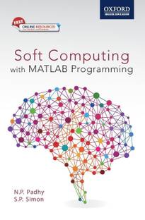 Soft Computing: With Matlab Programming