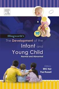 Illingworth'S the Development of the Infant and Young Child Normal and Abnormal