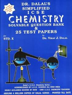 Dalal Simplified ICSE Chemistry Solvable Question Bank & 25 Test Papers For Class 10