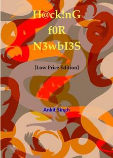 Hacking for Newbies (Low Price Edition)