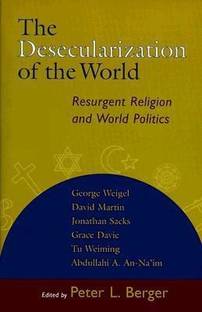 The Desecularization of the World