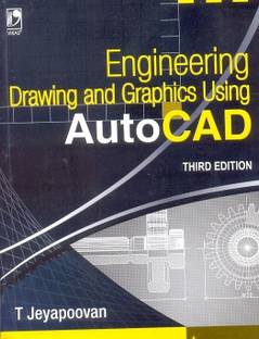 Engineering Drawing and Graphics Using Autocad