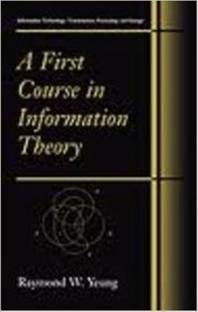 A First Course in Information Theory with Cdr
