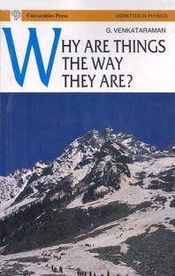 Why are Things the Way They are ?