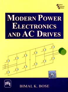 Modern Power Electronics and Ac Drives