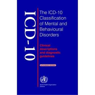 The ICD-10 Classification of Mental and Behavioural Disorders