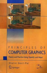 Principles of Computer Graphics Theory & Practice Using OpenGL and May
