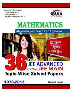 36 Years Iit-Jee Advanced + 12 Yrs Jee Main Topic-Wise Solved Paper Mathematics  - Mathematics - Topic Wise Solved Papers