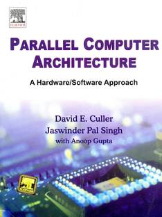 Parallel Computer Architecture  - A Hardware/Software Approach
