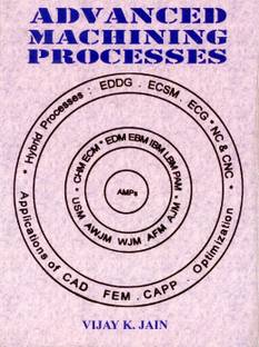 Advanced Machining Processes