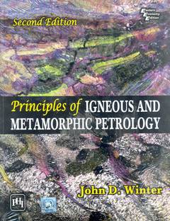 Principles of Igneous and Metamorphic Petrology