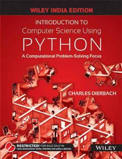 Introduction to Computer Science Using Python  - A Computational Problem - Solving Focus