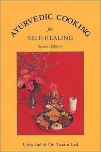 Ayurvedic Cooking for Self-Healing