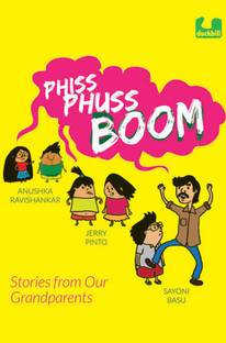 Phiss Phuss Boom  - Stories from Our Grandparents