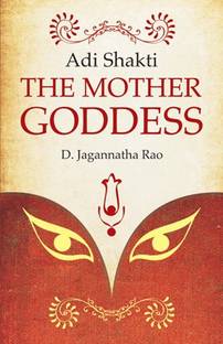 Adi Shakti. The Mother Goddess