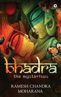 Bhadra  - THE MYSTERIOUS