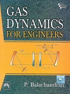 Gas Dynamics For Engineers