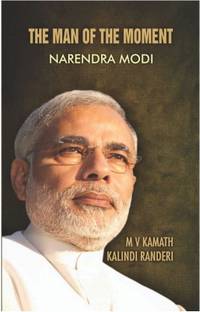 The Man of the Moment  - Narendra Modi