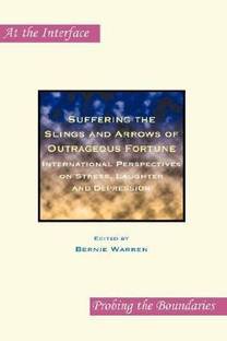 Suffering the Slings and Arrows of Outrageous Fortune