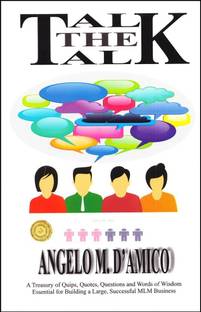 Talk The Talk: A Book to Build a Large and Successful MLM Business!