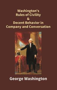 Washington's Rules of Civility & Decent Behavior in [Hardcover]