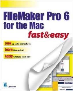 Filemaker Pro 6 for the MAC Fast and Easy