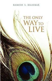 The Only Way to Live