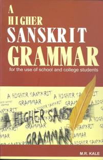 A Higher Sanskrit Grammar