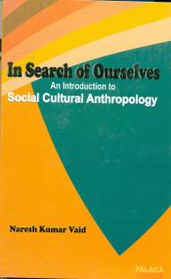 In Search Of Ourselves An Introduction To Social Cultural Anthropology