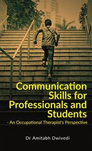 COMMUNICATION SKILLS FOR PROFESSIONALS AND STUDENTS