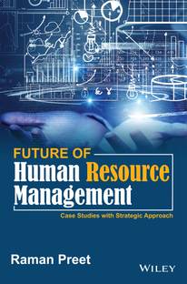 Future of Human Resource Management  - Case Studies with Strategic Approach 1 Edition