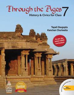 Through the Ages History & Civics Class 7 First Edition