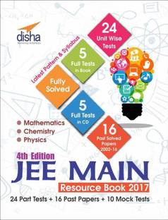 JEE Main 2017 Resource Book (Solved 2002 - 2016 Papers + 24 Part Tests + 10 Mock Tests) with CD 4th Edition