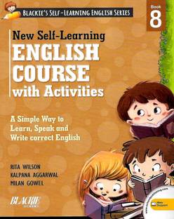 S.CHAND, NEW SELF-LEARNING ENGLISH COURSE WITH ACTIVITIES BOOK - 8 ( BLACKIE'S SELF - LEARNING ENGLISH SERIES )