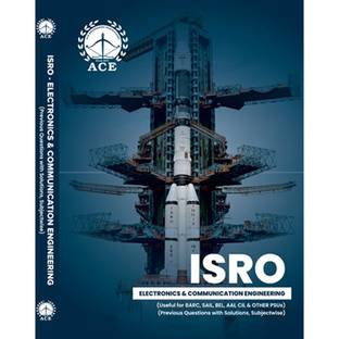 ISRO ECE (Useful for BARC, SAIL, BEL, AAI, CIL & Other PSUs), Previous Questions with Solutions, Subject wise.  - ISRO Electronics & Communication Engineering Previous Questions with Solutions, Subject wise