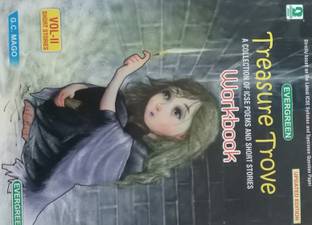 EVERGREEN TREASURE TROVE WORKBOOK VOL.II (A COLLECTION OF ICSE POEMS AND SHORT STORIES)